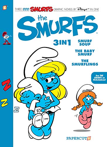The Smurfs 3-in-1 #5: Smurf Soup / the Baby Smurf / the Smurflings (The Smurfs Graphic Novels) von NBM/Papercutz